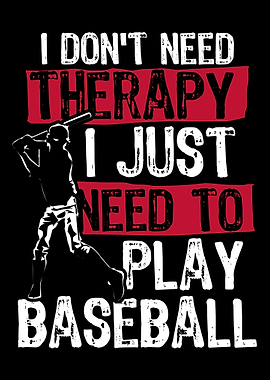 I dont need Therapy I Just