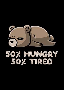 50 Hungry 50 Tired