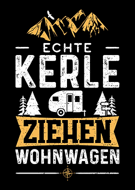 Echte Kerle Ziehen Wohnwag