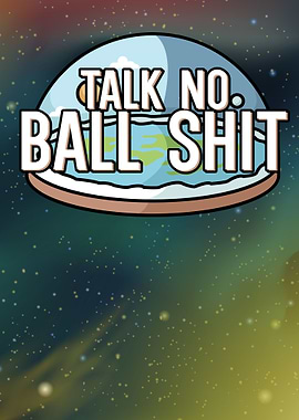Talk no Ball Shit