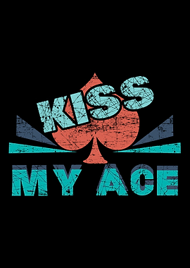 Ace Card Kiss my Ace