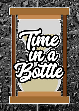 Time in a Bottle