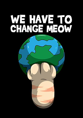 We Have To Change Meow S