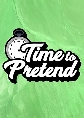 Time to Pretend