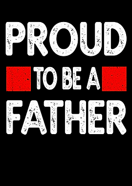 Proud to be a Father