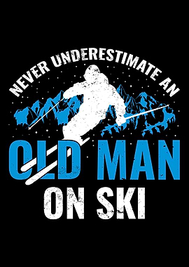 Ski Like An Old Man