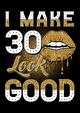 Make 30 Look Good