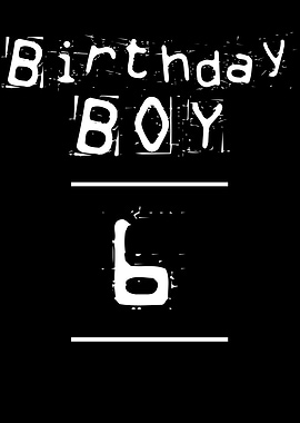 Birthday Boy 6 Year Old