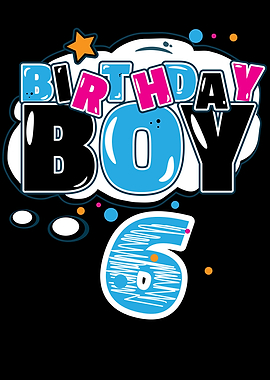 Birthday Boy 6 Year Old