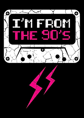 Im From The 90s 90s Baby
