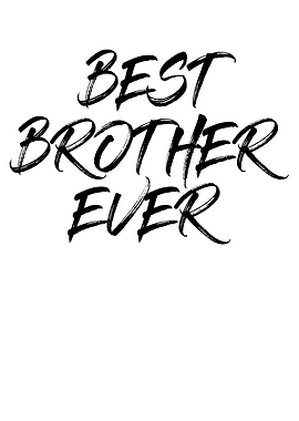 Best Brother Ever