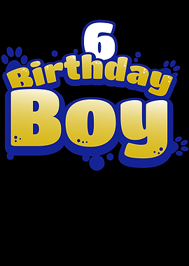 Birthday Boy 6 Year Old