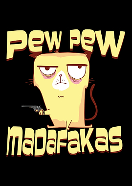 Pew Pew Madafakas Cat