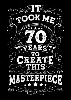 Took me 70 Years