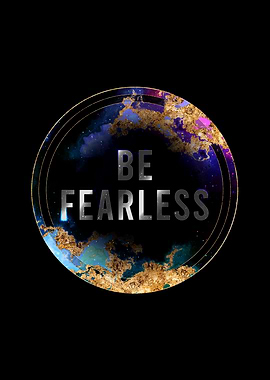 Be Fearless Motivational