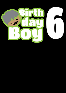 Birthday Boy 6 Year Old