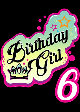 Birthday Girl 6 Year
