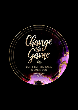 Change The Game Motivation