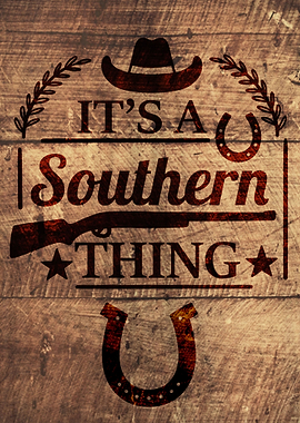 ITS A SOUTHERN THING WOOD