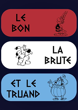 Asterix Bon Brute Truand