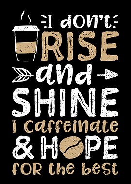 I Dont Rise And Shine I C