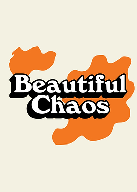 Beautiful Chaos