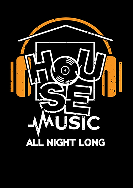 House Music All Night Long