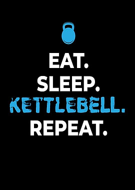 Eat Sleep Kettlebell