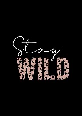 Stay Wild