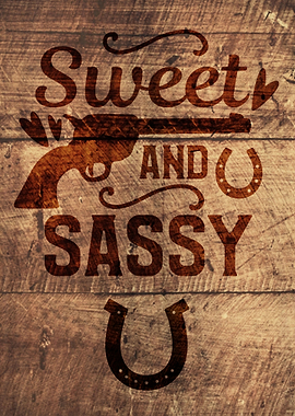 SWEET AND SASSY WOOD
