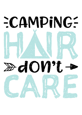 Camping Hair Dont Care