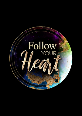 Follow Your Heart Gold