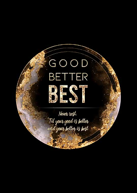 Good Better Best Gold