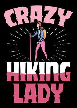 Crazy hiking lady