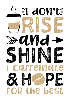 I Dont Rise And Shine I C