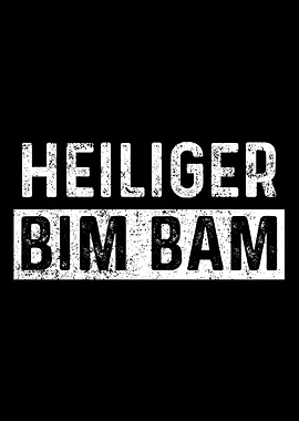 Heiliger Bim Bam Ausdruck