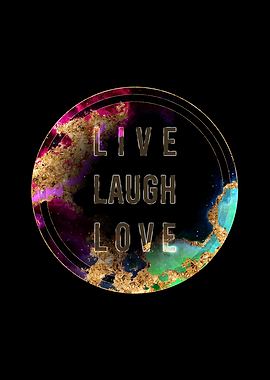 Live Laugh Love Motivation