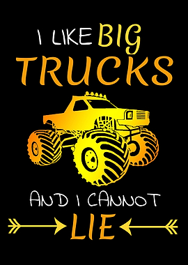 I Like Big Trucks
