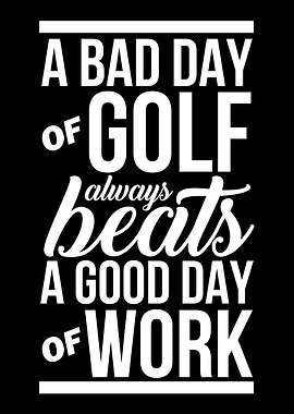 Badass Golf Saying
