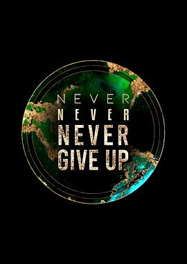 Never Give Up
