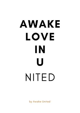AWAKE LOVE IN U NITED