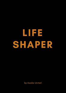LIFE SHAPER