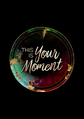 This Is Your Moment Goals