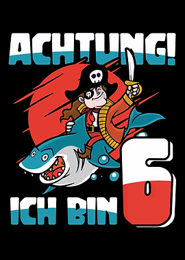 Achtung ich bin 6 Pirate
