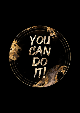 You Can Do It Motivational