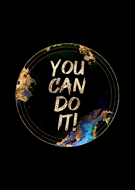 You Can Do It Motivational