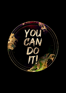 You Can Do It Motivational