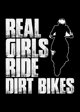 Real Girls Ride Dirt Bike