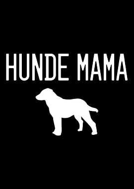 Hunde Mama Hundeliebhaber