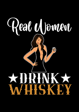 Real Women Drink Whiskey